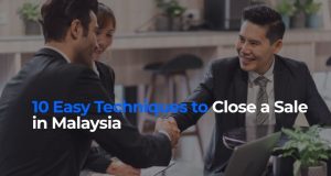 Salesperson shake hand with customer show how to close a sale in Malaysia